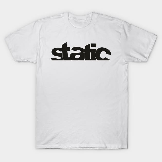 Static T-Shirt by Dojaja